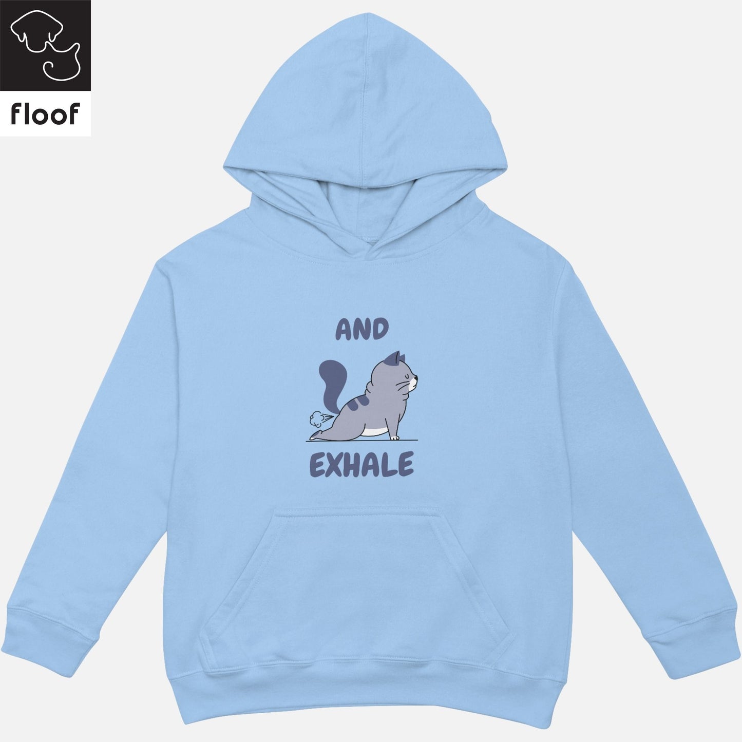 
                  
                    Floof And Exhale Hoodie
                  
                
