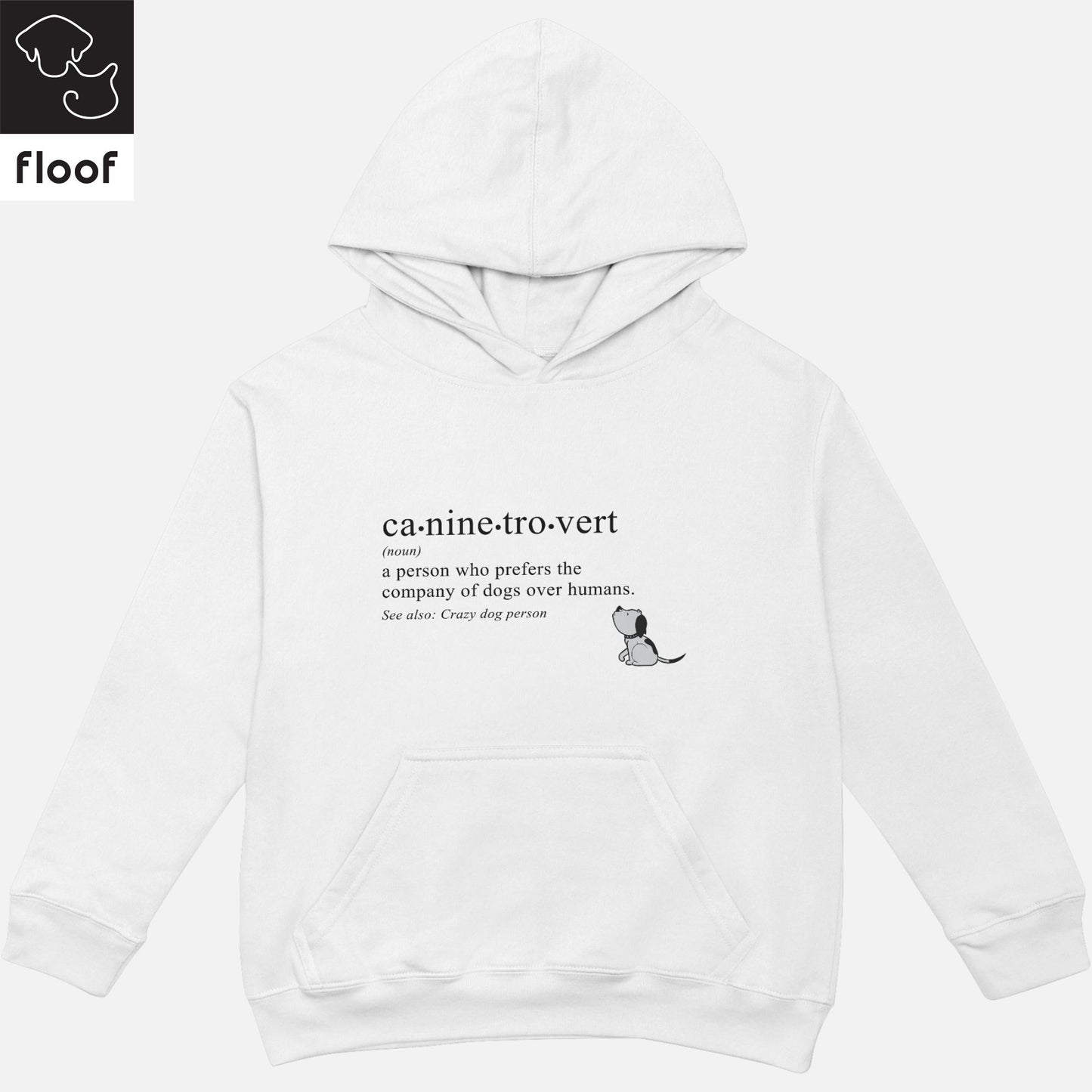 
                  
                    Floof Caninetrovert Hoodie
                  
                