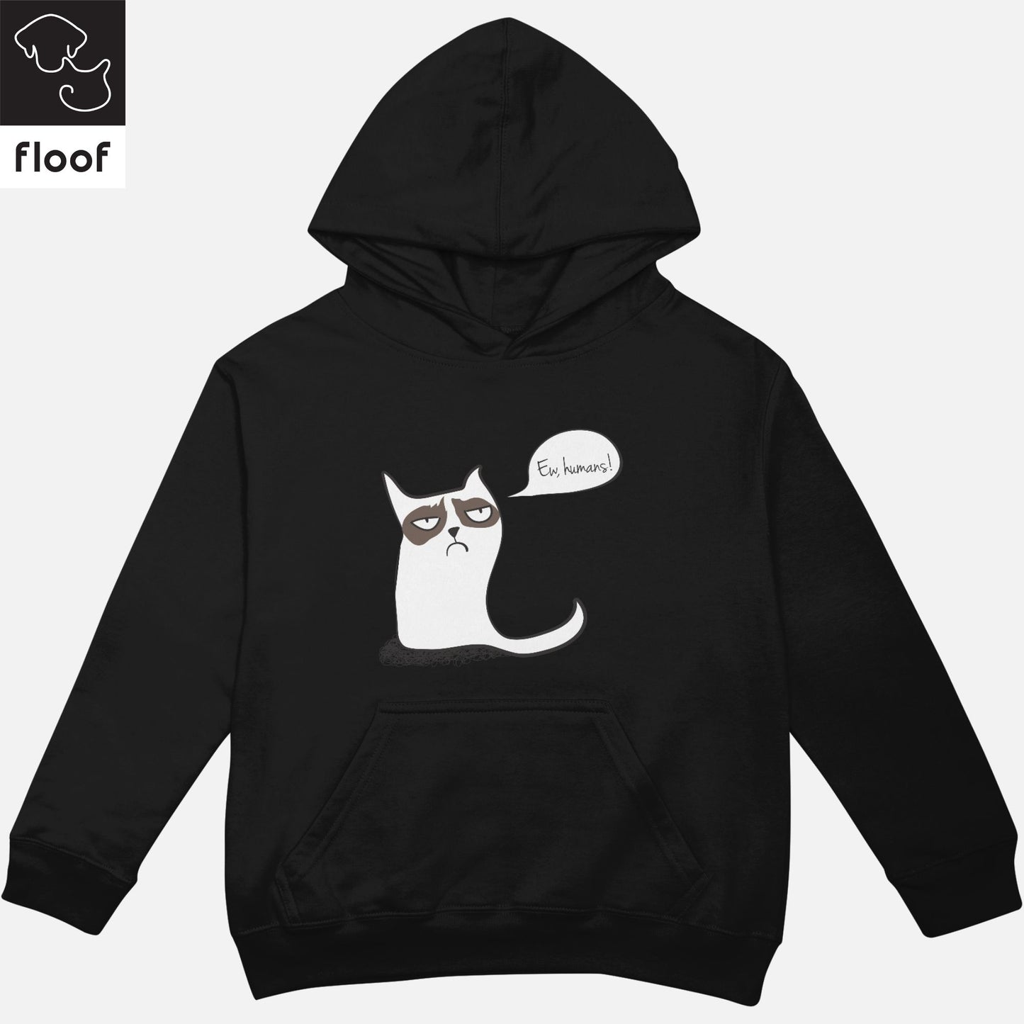 
                  
                    Floof Ew Humans Hoodie
                  
                