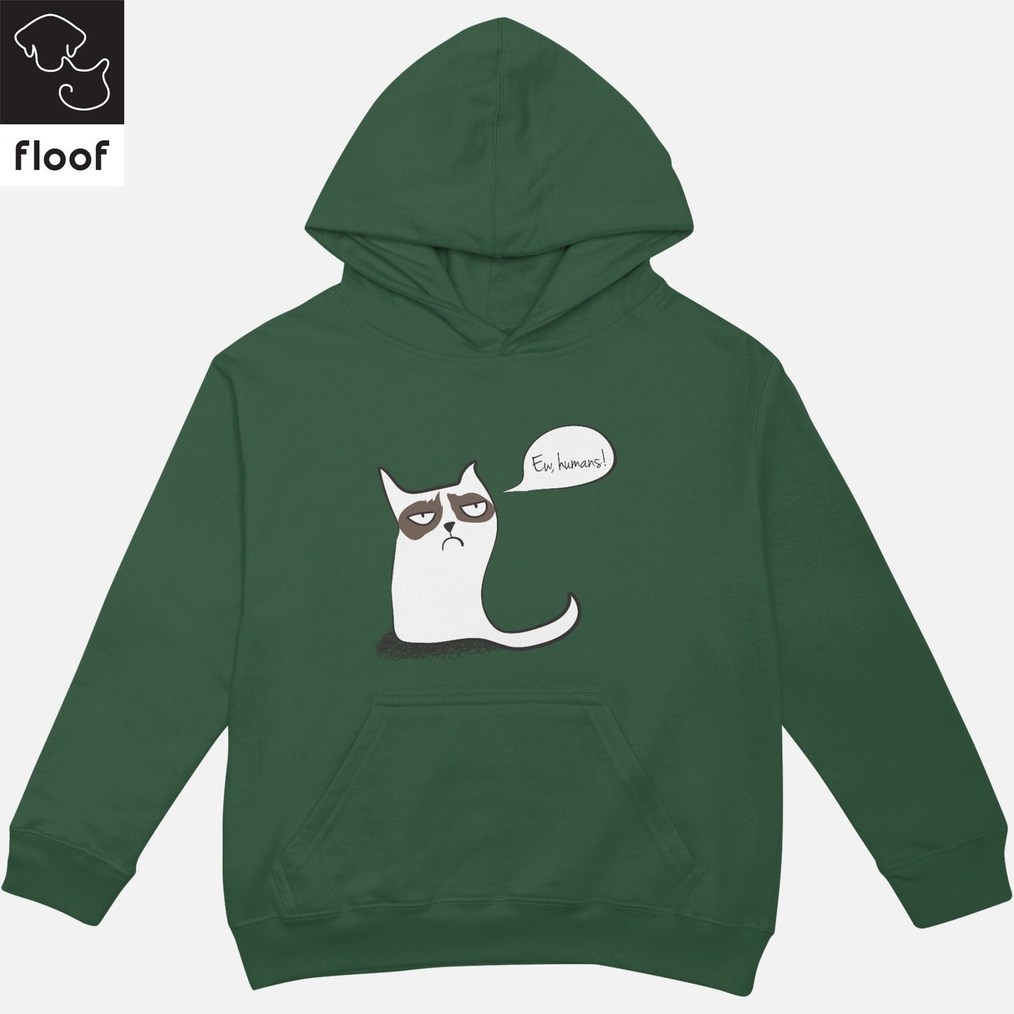 
                  
                    Floof Ew Humans Hoodie
                  
                