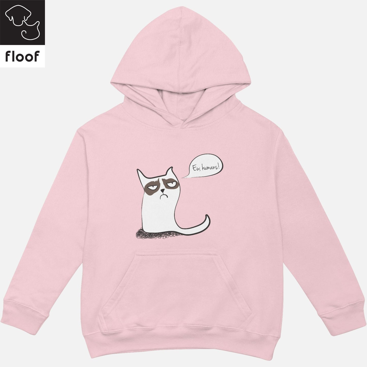 
                  
                    Floof Ew Humans Hoodie
                  
                